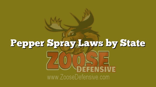 Pepper Spray Laws by State