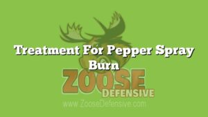 Treatment For Pepper Spray Burn
