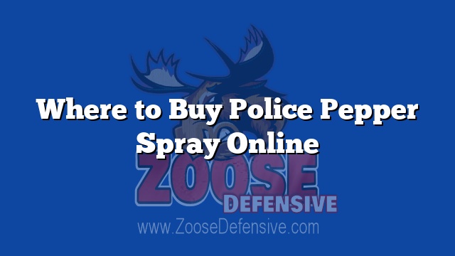 Where to Buy Police Pepper Spray Online