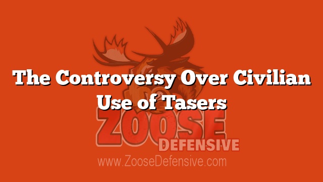 The Controversy Over Civilian Use of Tasers